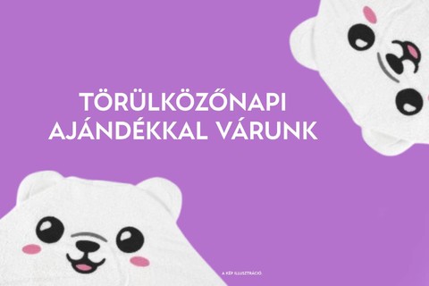 Ünnepeld velünk a törülközőnapot!