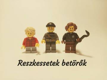 Reszkessetek betörők